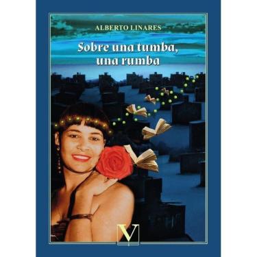 Imagem de Sobre una tumba, una rumba - Espanhol