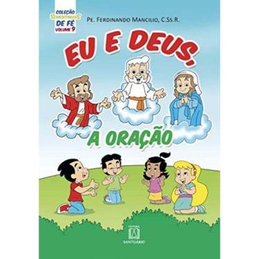 Imagem de Col. Sementinhas De Fe - Vol. 9 - Eu E Deus, A