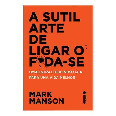 Imagem de Livro A Sutil Arte de Ligar o F*da-se Autor Mark Manson