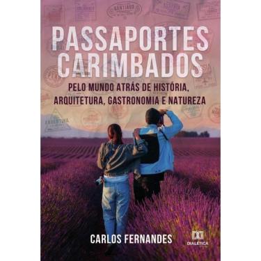 Imagem de Passaportes carimbados pelo mundo atrás de História, Arquitetura, Gastronomia e Natureza-Português