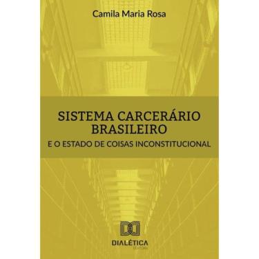 Imagem de Sistema carcerário brasileiro e o estado de coisas inconstitucional - Português