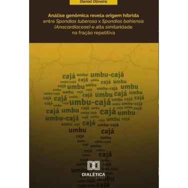 Imagem de Análise genômica revela origem híbrida entre Spondias tuberosa x Spondias bahiensis (Anacardiaceae)