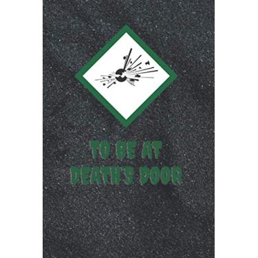 Imagem de To Be At Death's Door: Composition Notebook Danger No Filter Warning Sign Funny sarcasm Tree of Life Journal Page Wide Ruled Funny Graphic skull College Journal Book Planner Diary for Women Men Teens
