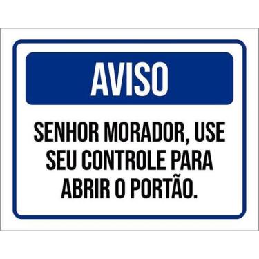 Imagem de Kit 3 Placas Aviso Morador Use Controle Abrir Portão - Sinalizo