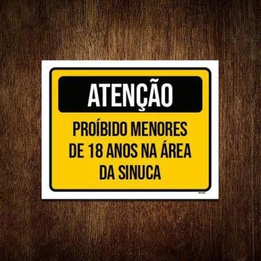 Imagem de Placa Atenção Proibido Menores 18 Anos Sinuca 36X46 - Sinalizo.Com