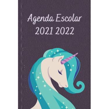 Imagem de Agenda Escolar 2021-2022: Unicornio Diario Para Estudiantes Con Calendario, Horario, Fecha Para Recordar y Más
