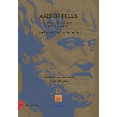 Imagem de Aristóteles Ethica Nicomachea I 1-12 e X 6-10: Tratado da Felicidade -