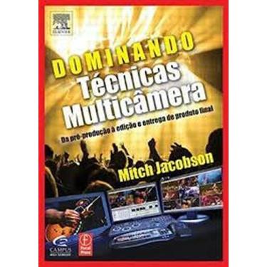 Imagem de Dominando Técnicas Multicâmera da Pré-Produção á Edição e Entrega de P