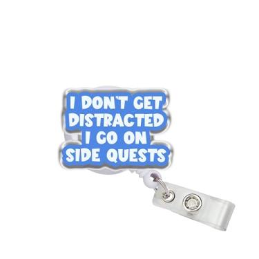 Imagem de OKOMCM Carretel retrátil para crachá "I Don't Get Distracted I Go on Side Quests", clipe de cinto de acrílico de 5 cm, cordão de crachá engraçado, acessórios para presentes DIY para colegas de