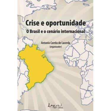 Imagem de Livro - Crise e oportunidade - O Brasil e o cenário internacional