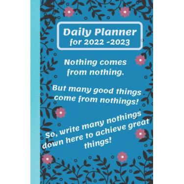 Imagem de Daily Planner for 2022-2023: For Women, Men, small (purse size) 6x 9 inches with Motivational Quotes, 164 pages