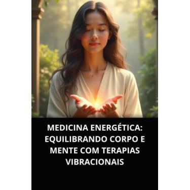 Imagem de Livro Medicina Energética Harmonizando Corpo, Mente e Espírito - DUKE 