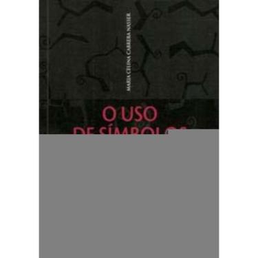 Imagem de o Uso De Símbolos - Sugestões Para a Sala De Aula - Temas Contemporâneos