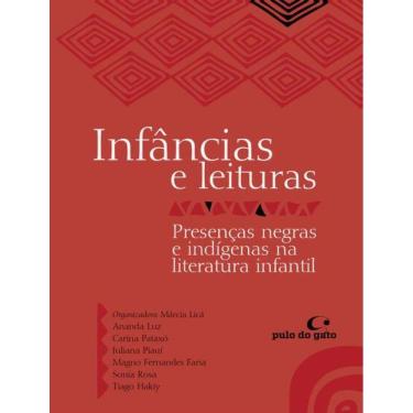 Imagem de Infancias E Leituras - Presencas Negras E Indigenas Na Literatura Infantil
