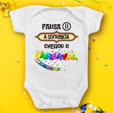Imagem de Body Bebê Carnaval Sofrencia Divertido Fantasia Frases Festa - Borizin