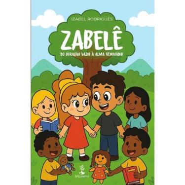 Imagem de Zabelê - Do Coração Vazio À Alma Renovada!