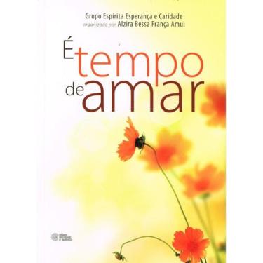 Imagem de É Tempo de Amar - ESPERANCA E CARIDADE