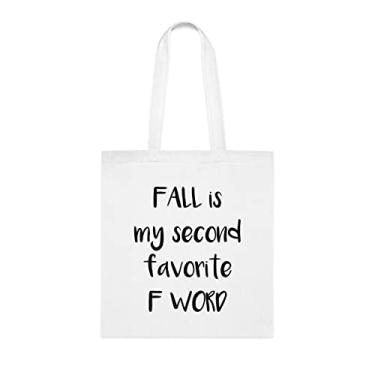 Imagem de Fall Is My Second Favorite F Word, sacola divertida, bolsa de ombro, bolsas reutilizáveis, cesta de Natal de aniversário, ideia de presente, Branco