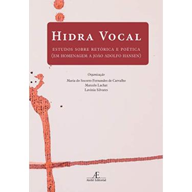 Imagem de Hidra Vocal: Estudos sobre Retórica e Poética (em Homenagem a João Adolfo Hansen)