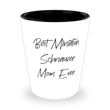 Imagem de Cão Schnazuer miniatura mordaça em miniatura da melhor Schnauzer Mom de todos os tempos, copo de shot para cães Schnazuer miniatura de amigos