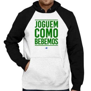 Imagem de Moletom Joguem como bebemos (Copa do Mundo - Seleção Brasileira) - Foc
