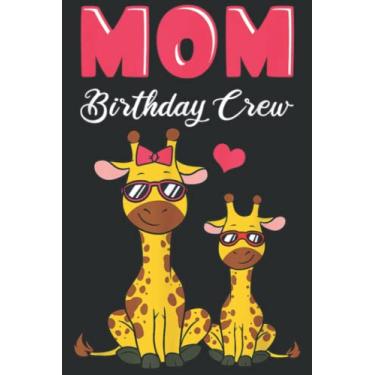 Imagem de Mom Birthday Crew Giraffe Africa Safari Rainforest Animal Meme: DOG JOURNAL - 6" x 9", 100 Pages: Wide Ruled Paper Notebook Journal | Pretty Wide ... for Home School College for Writing Notes.