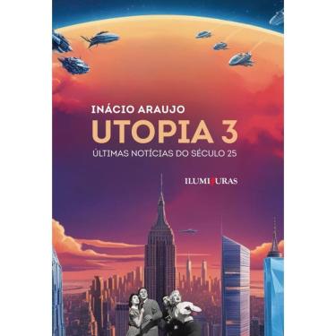 Imagem de Utopia 3: últimas notícias do século 25