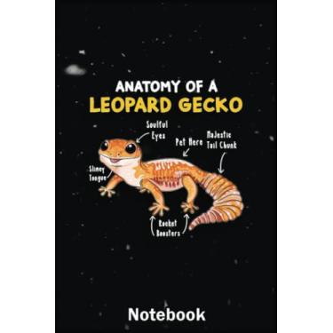 Imagem de Mother Day Notebook: Anatomy Of A Leopard Gecko Gecko Mom Reptile Dad A Special Notebook to Honor the Woman Who Has Given Us Everything: Happy Mother's Day