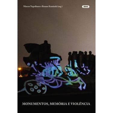 Imagem de Livro - Monumentos, memória e violência