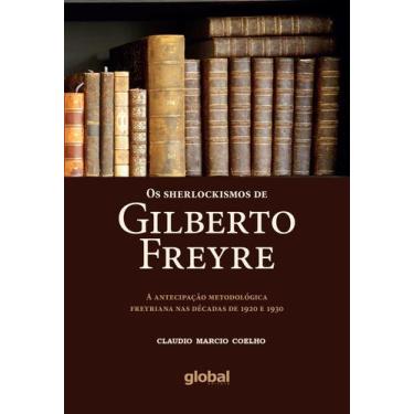 Imagem de Livro - Os Sherlockismos De Gilberto Freyre