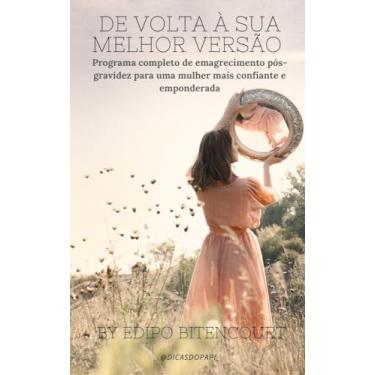 Imagem de De volta à sua melhor versão: Programa completo de emagrecimento pós-gravidez para uma mulher mais confiante e empoderada