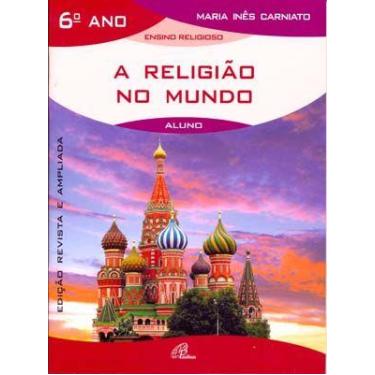 Imagem de Livro - A religião no mundo - 6º ano (livro do aluno)