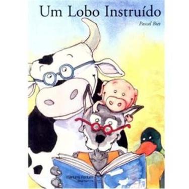 Imagem de Livro – Um Lobo Instruído - Becky Bloom e Pascal Biet