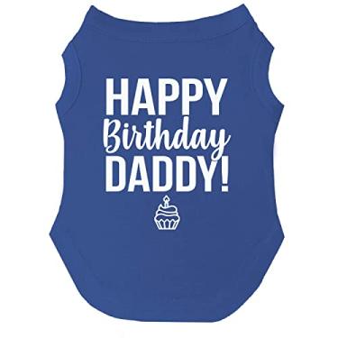 Imagem de Tamanhos de camiseta Happy Birthday Daddy Dog para filhotes, brinquedos e raças grandes (azul royal, grande 170)