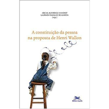 Imagem de Livro - Constituição Da Pessoa Na Proposta De Henri Wallon