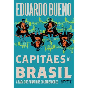 Imagem de Capitães do Brasil - A Saga dos Primeiros Colonizadores + Marca Página