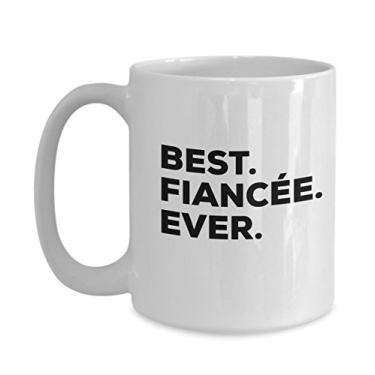 Imagem de Presentes de noivas – Caneca de café Best Fiancee Ever – Him Her Women Men Men Girlfriend – Love My Cool Funny Couples Anniversary Gag Wedding Perfect Sentimental Engagement Valentines (425 g, Noiva)
