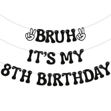 Imagem de Bruh Faixa It's My 8th Birthday - Decoração de festa de aniversário para meninos, placa de festa de menino adolescente, bandeira engraçada de aniversário de 8 anos Bruh com glitter preto