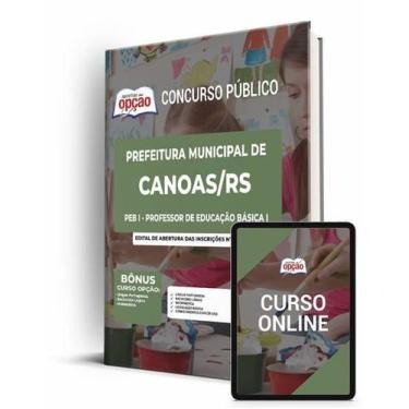 Imagem de Apostila Prefeitura de Canoas - RS - PEB I - Professor de Educação Bás