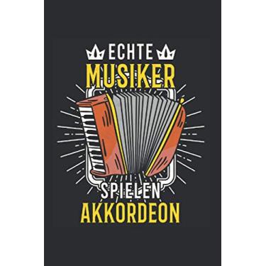 Imagem de Akkordeonspieler Notizbuch: Echte Musiker spielen Akkordeon Akkordeonist / 6x9 Zoll / 120 karierte Seiten