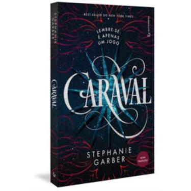 Imagem de Livro - Caraval (Trilogia Caraval, vol. 1) (Nova tradução/Nova edição 