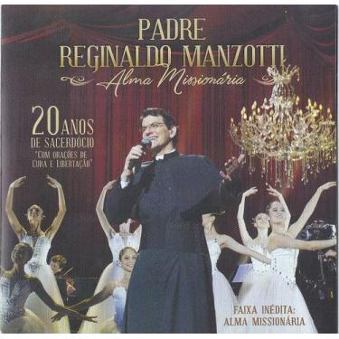 Imagem de CD Padre Reginaldo Manzotti - Alma Missionária 20 Anos - SOM LIVRE