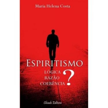 Imagem de Espiritismo - Logica, Razao, Coerencia?