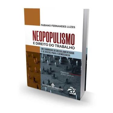 Imagem de Livro Neopopulismo E Direito Do Trabalho  Trabalhista Editora Mizuno