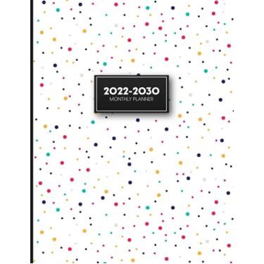Imagem de 2022-2030 Monthly Planner: Yearly goals 108 Months Calendar Schedule Organizer Agenda, Task and Checklist Logbook (2022-2030 Crazy Planner)