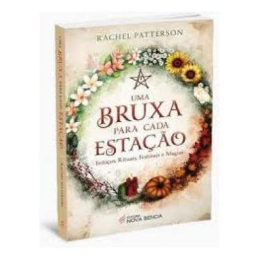 Imagem de Uma Bruxa Para Cada Estação - Feitiços, Rituais, Festivais e Magias So
