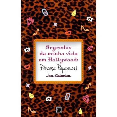 Imagem de Livro - Segredos da minha vida em Hollywood: Princesa Paparazzi (Vol. 
