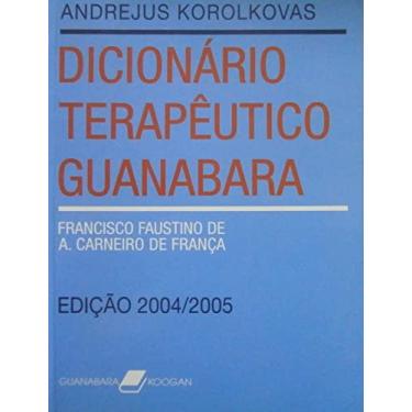 Imagem de Dicionário Terapêutico Guanabara 2004 / 2005