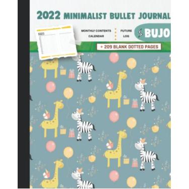 Imagem de 2022 Minimalist Bullet Journal/BUJO with Giraffe And Zebra Celebrates Birthday Cover: Basic Bujo | Classic Bullet Journal Help You Organize Your ... And Dotted Pages | 240 Pages | 7.5 * 9.25