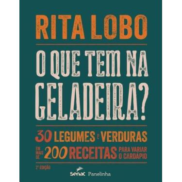 Imagem de Livro O que Tem na Geladeira Rita Lobo